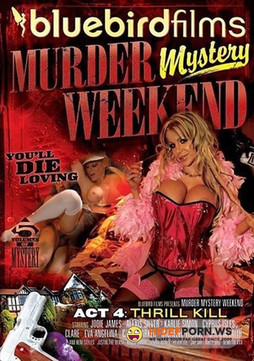 Murder Mystery Weekend 4: Thrill Kill [SD 540p]