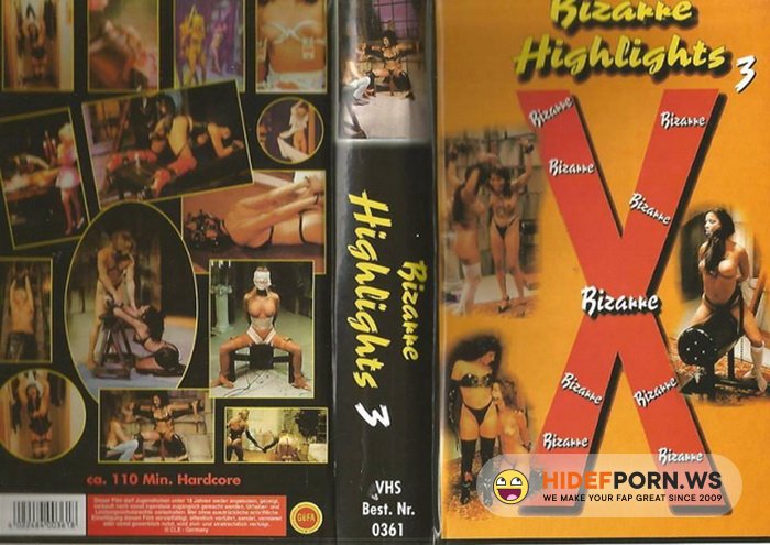 BIZARRE HIGHLIGHTS 3 (SD/703 MB)