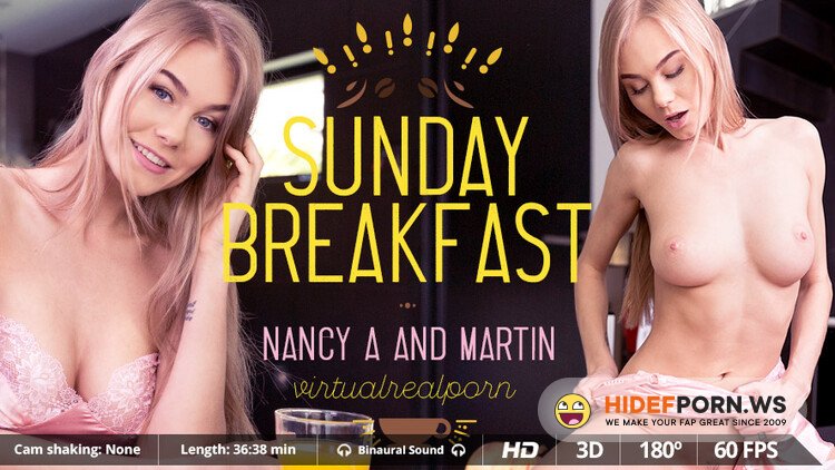 VirtualRealPorn.com - Nancy A - Sunday breakfast [UltraHD 2K 1600p]