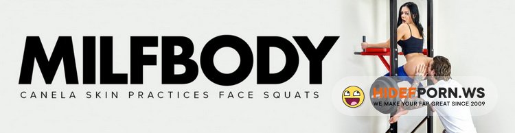MilfBody.com/MYLF.com - Canela Skin - Fit, Thick and Juicy [HD 720p]