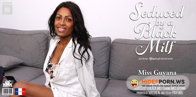Mature.nl - Mrs. Guyana (EU) (43) - Hot Black MILF getting ready for a hard white cock [FullHD 1080p]