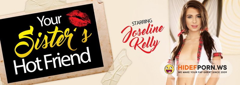 VRBangers.com - Joseline Kelly - Your Sister’s Hot Friend [UltraHD 2K 1920p]