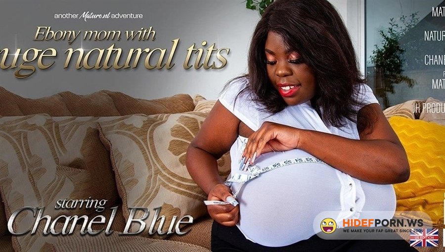 Mature - Chanel Blue - Chanel Blue Is A Mom With Some Very Big Naturals [2021/HD]