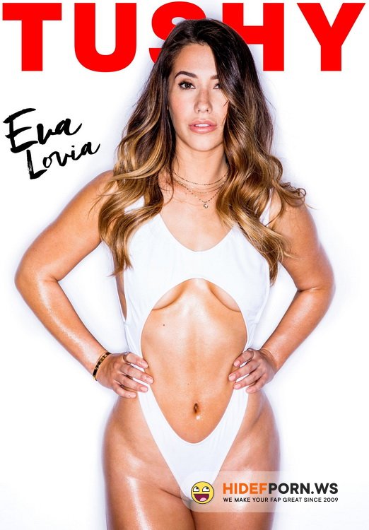 Tushy.com - Eva Lovia - Eva Part 1 [HD 720p]