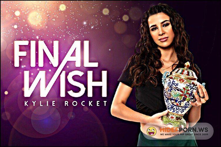 Badoinkvr - Kylie Rocket - Final Wish [UltraHD 2K 2048p]