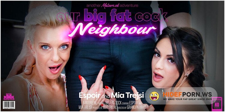 Mature.nl/Mature.eu - Espoir, Mia Trejsi - Milf Espoir and stepdaughter Mia Trejsi seduce the neighbour into a threesome [FullHD 1080p]