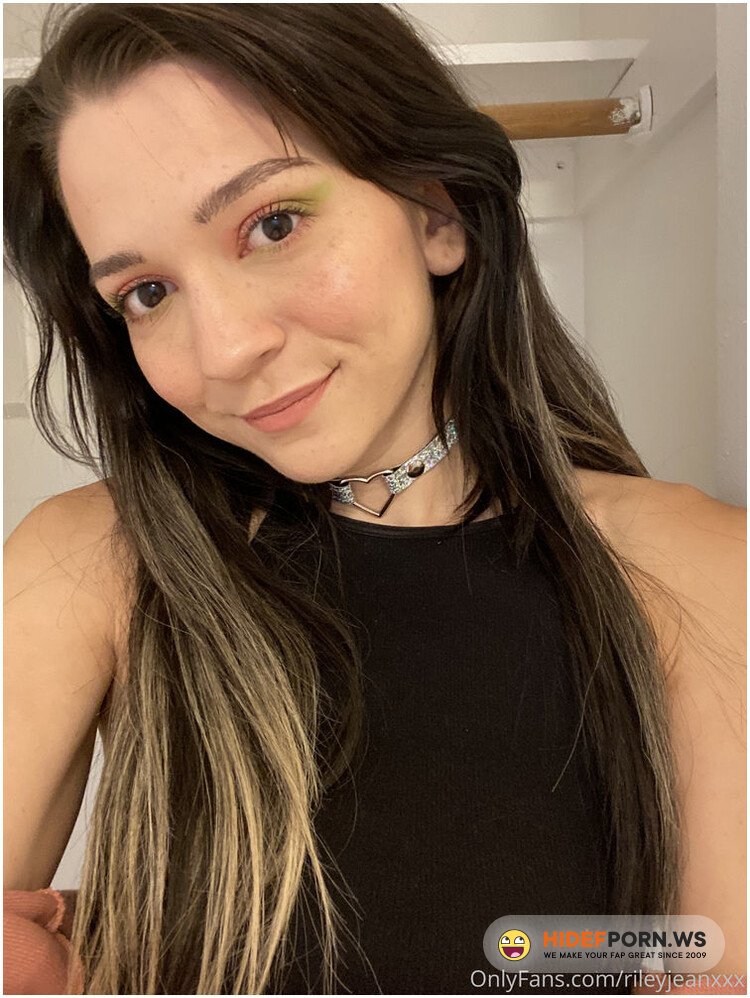 OnlyFans - Riley Jean | @rileyjeanxxx - All right I couldn t just not post something today [UltraHD 2K 1920p]