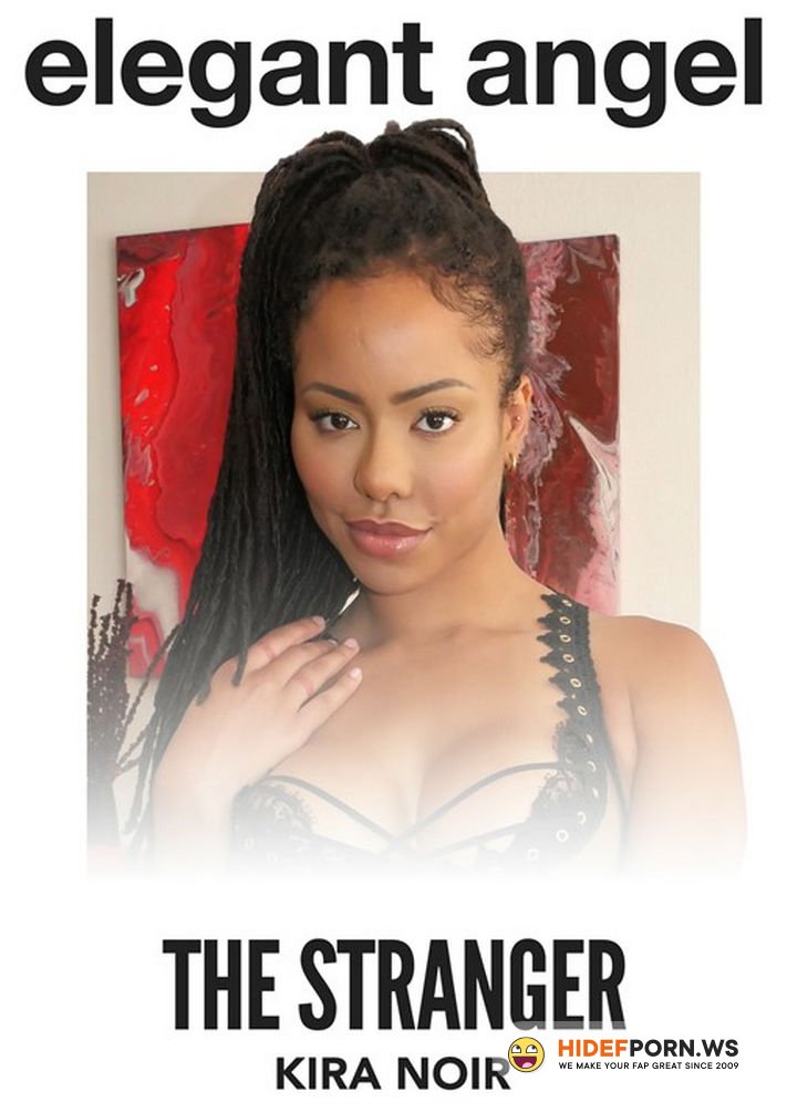 ElegantAngel - Kira Noir - The Stranger [FullHD 1080p]