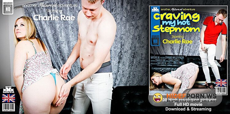 Mature.nl / Mature.eu - Charlie Rae (EU) (31) & Chris Cobalt (26) - When you have a hot stepmom like Charlie Rae, wouldn't you take a change to get in her panties? [Full HD 1080p]