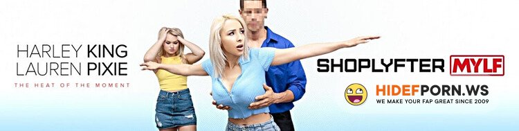 ShoplyfterMylf / MYLF - Harley King & Lauren Pixie - Case No. 6615374 - Like Stepmother Like [HD 720p]