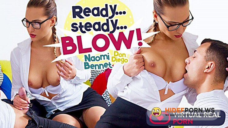 VirtualRealPorn.com - Naomi Bennet (Ready Steady Blow) [Full HD 1080p]