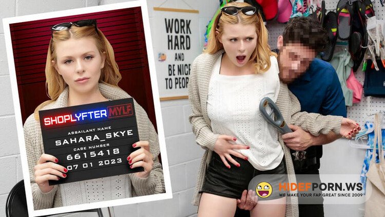 ShoplyfterMylf.com/MYLF.com - Sahara Skye: Stealing Won't Save Your Marriage - Case No. 6615418 [FullHD 1080p]