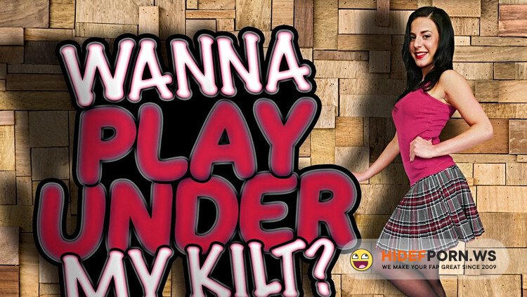 StockingsVR - Lola Ver (Wanna Play Under My Kilt?) [4K UHD 2160p]