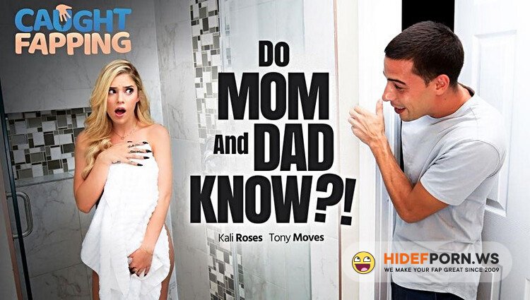 CaughtFapping / AdultTime - Kali Roses (Do Mom And Dad Know!) [Full HD 1080p]