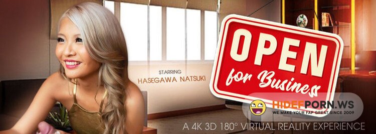 VRbangers.com - Open For Business : Hasegawa Natsuki [UltraHD/2K 1920p]