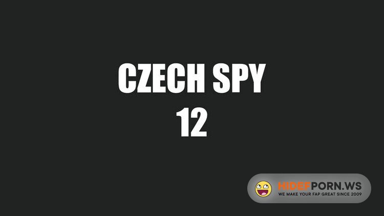 CzechSpy.com/ CzechAv.com - Spy 12 [HD 720p]