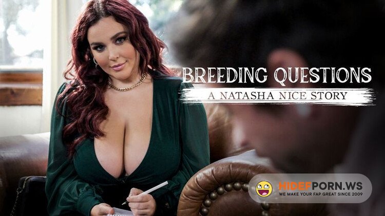 PureTaboo.com - Natasha Nice : Breeding Questions: A Natasha Nice Story [FullHD 1080p]