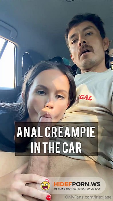 Onlyfans/ManyVids - IrisxJase  Anal Creampie In The Car [SD 1920p] - 2026