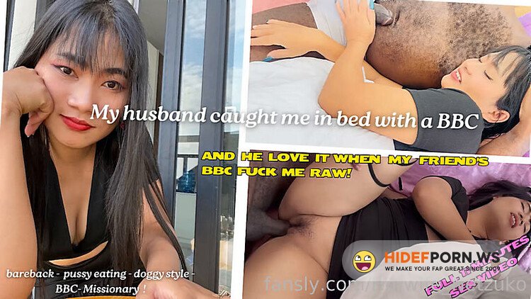 Onlyfans - Hotwife Netzuko  My Husband Caught Me With BBC [FullHD 1080p] - 2026