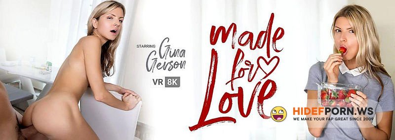 VRBangers.com - Made For Love : Gina Gerson [UltraHD/4K 1920p]