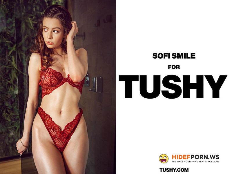 Tushy - Sofi Smile(Wild Crush) [FullHD 1080p]