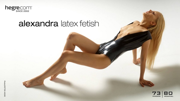 [Hegre-Art] Alexandra - Latex Fetish
